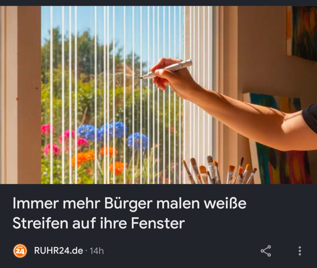 screenshot einer nachrichtenmeldung mit ki-bild von einem fenster und einer hand, die weiße vertikale streifen auf ebenjenes malt, darunter steht
immer mehr bürger malen weiße streifen auf ihre fenster
