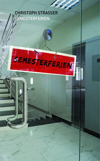 Cover Semesterferien von Christoph Straßer